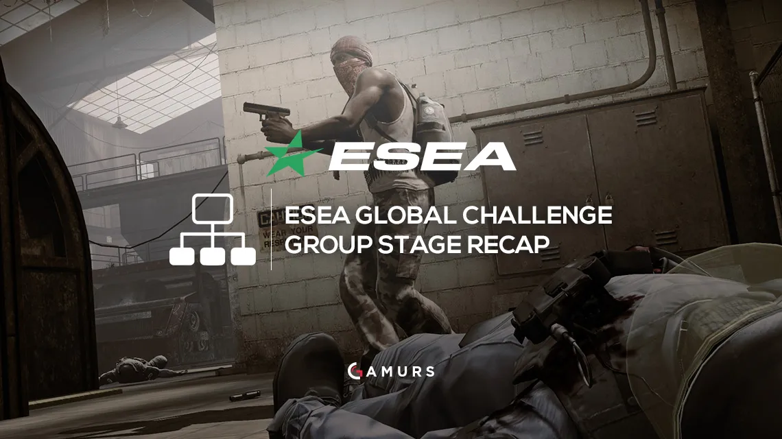 新星出現：ESEA Global Challenge Group舞台回顧