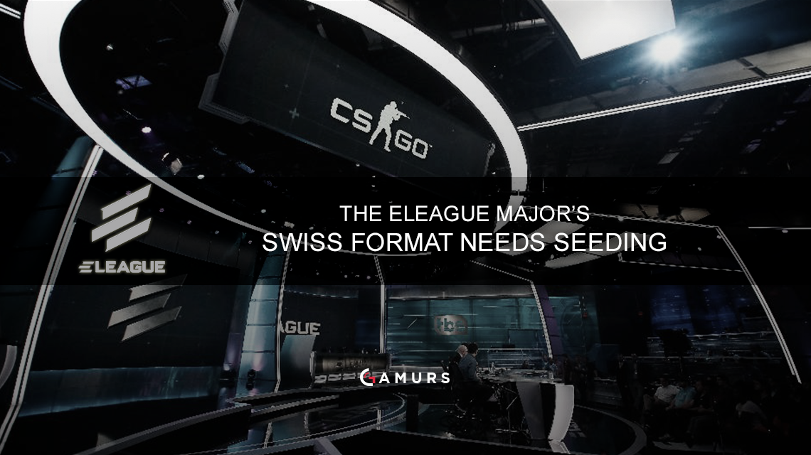 ELEAGUE Major 瑞士賽制需要種子