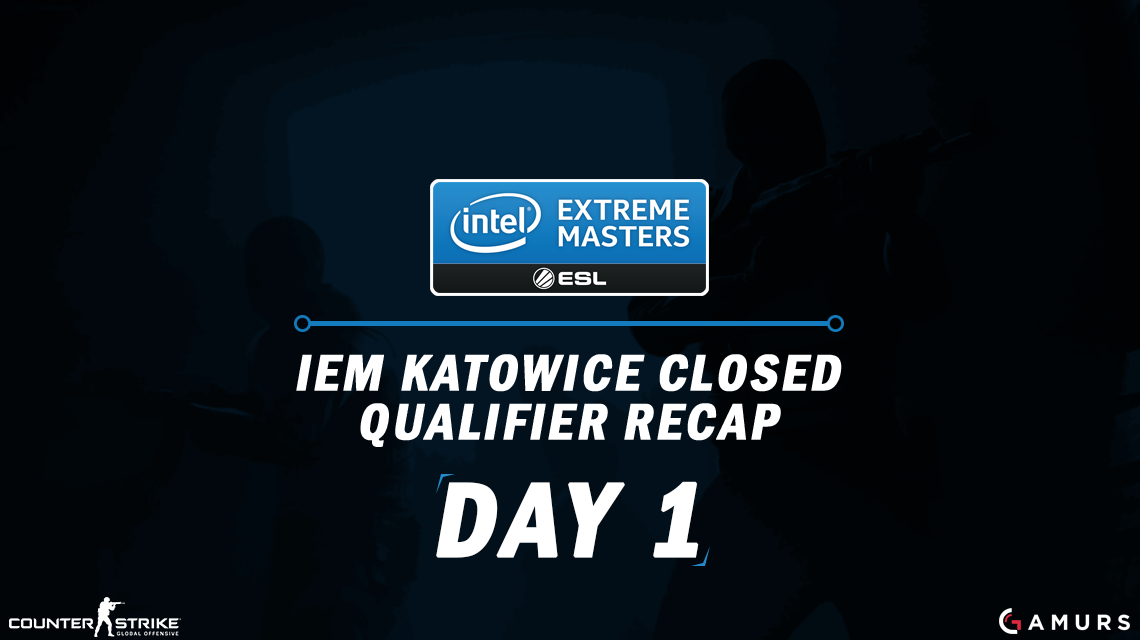 IEM Katowice关闭预选赛第1天回顾