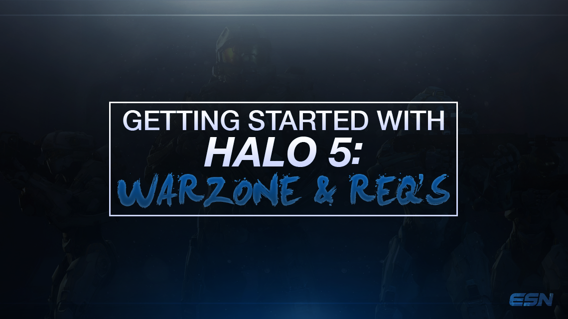 Halo 5：Warzone和Reqs入门