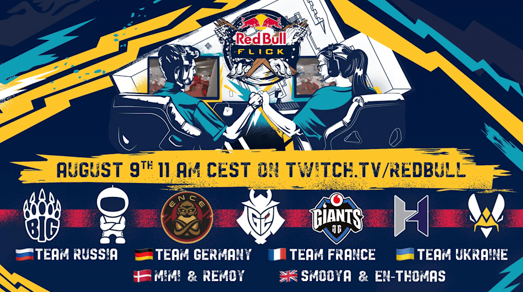 活力，大，G2，Ence等等，以参加红牛的第一个CS：Go Go Tournament，Red Bull Flick邀请赛