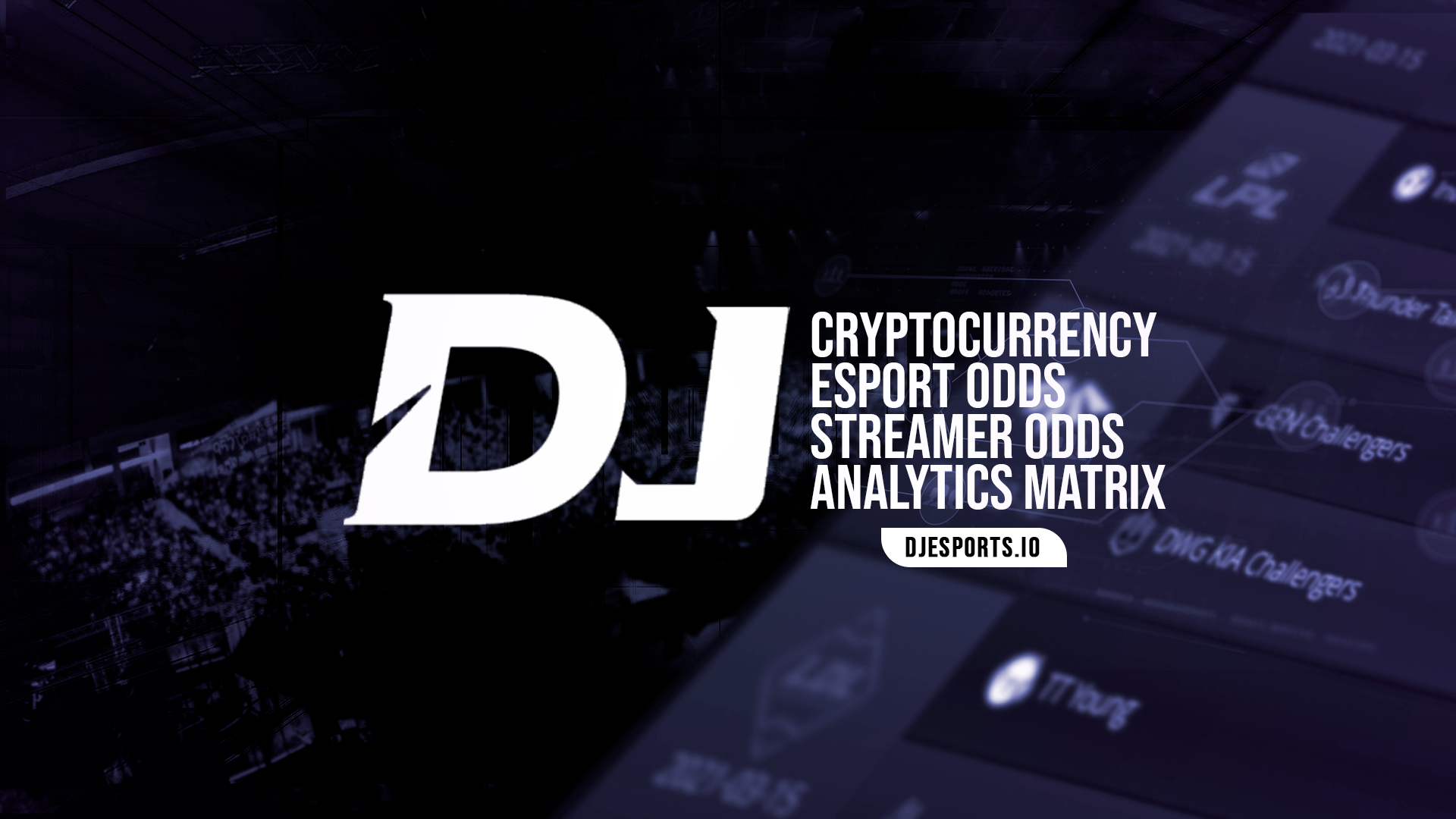 DJ Esports通過1000萬美元的獎金推出了首個世界預測系列，請選擇您的獲獎者，以獲取80萬美元的大獎