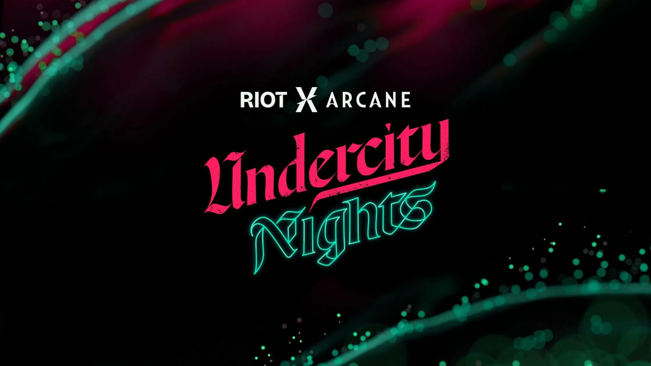 Riotx Arcane的Undercity Nights帶來了一系列新的獎勵，導致了奧術結局