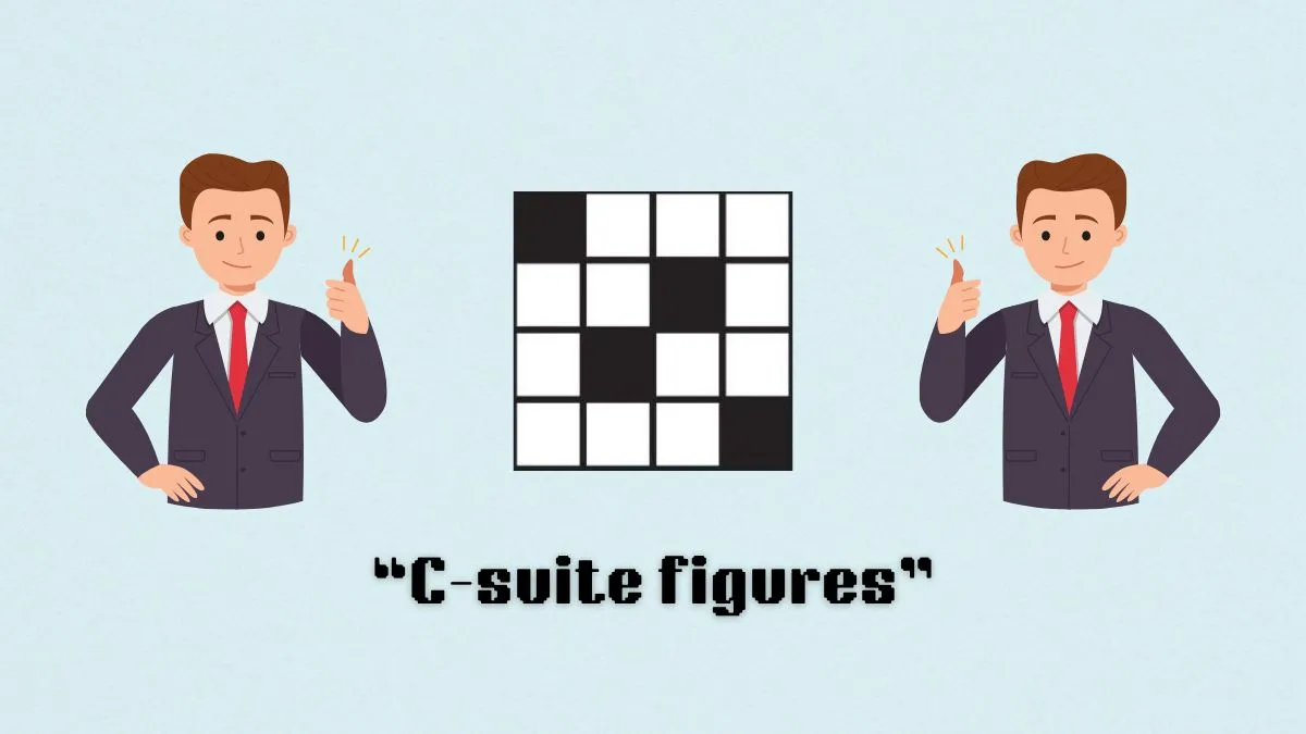 “ C-Suite人物” NYT迷你填字游戏线索答案和提示
