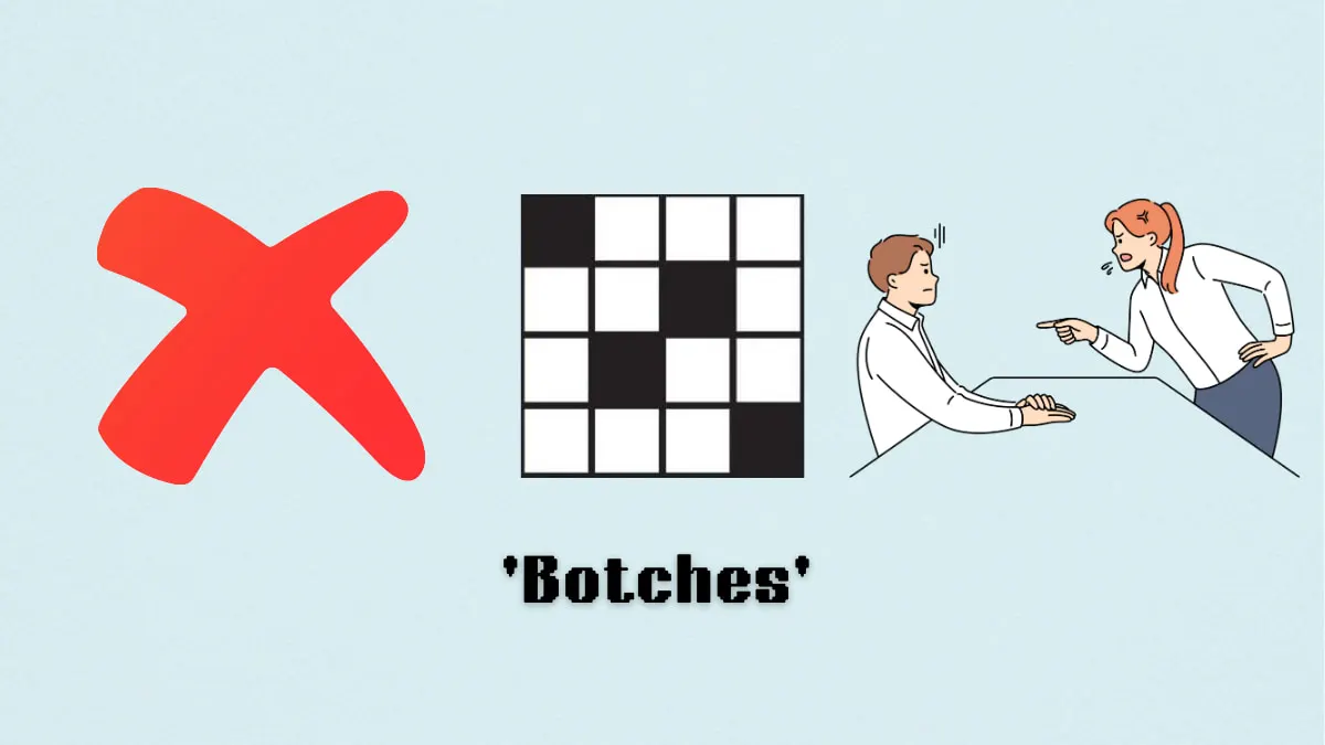 “ Botches” NYT迷你填字遊戲線索答案和提示