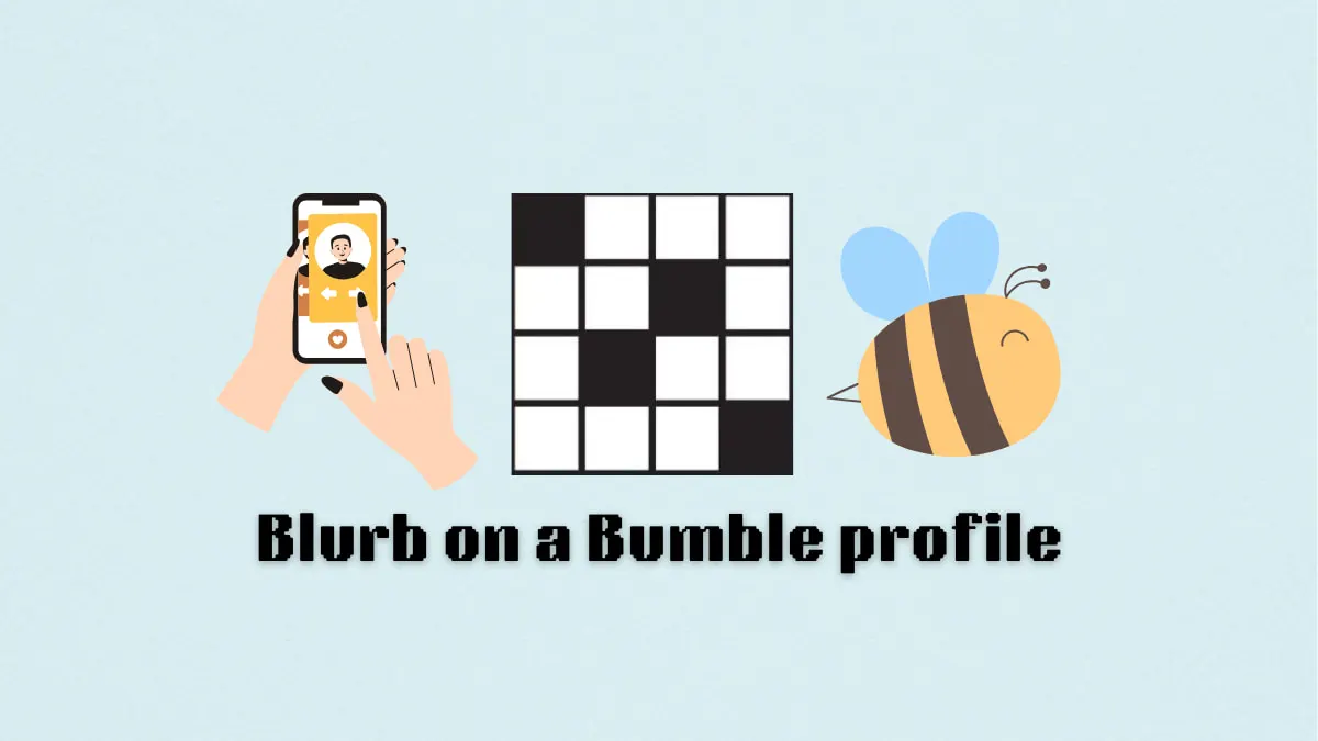 “Blurb on a Bumble profile”《纽约时报》迷你填字游戏线索答案和提示